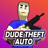Play Dude Theft Auto Now